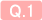 Q.1